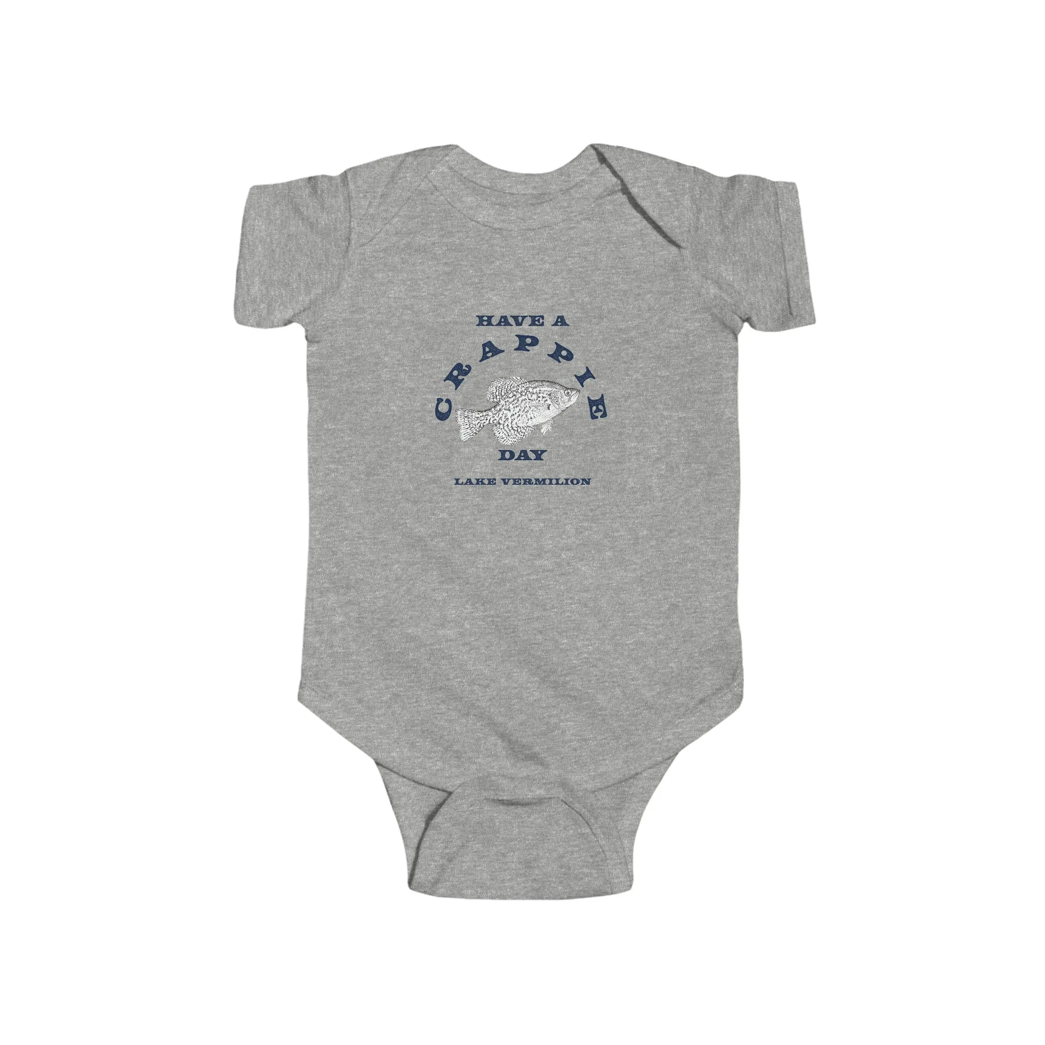 Have A Crappie Day - Fishing - Lake Vermilion - Infant Fine Jersey Bodysuit