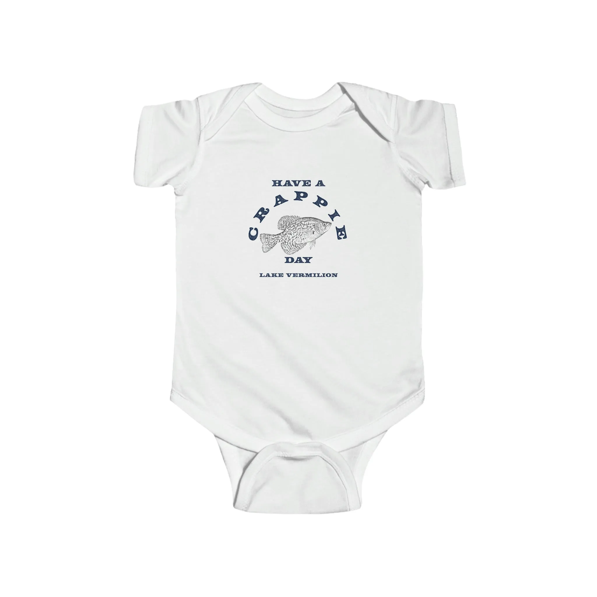 Have A Crappie Day - Fishing - Lake Vermilion - Infant Fine Jersey Bodysuit