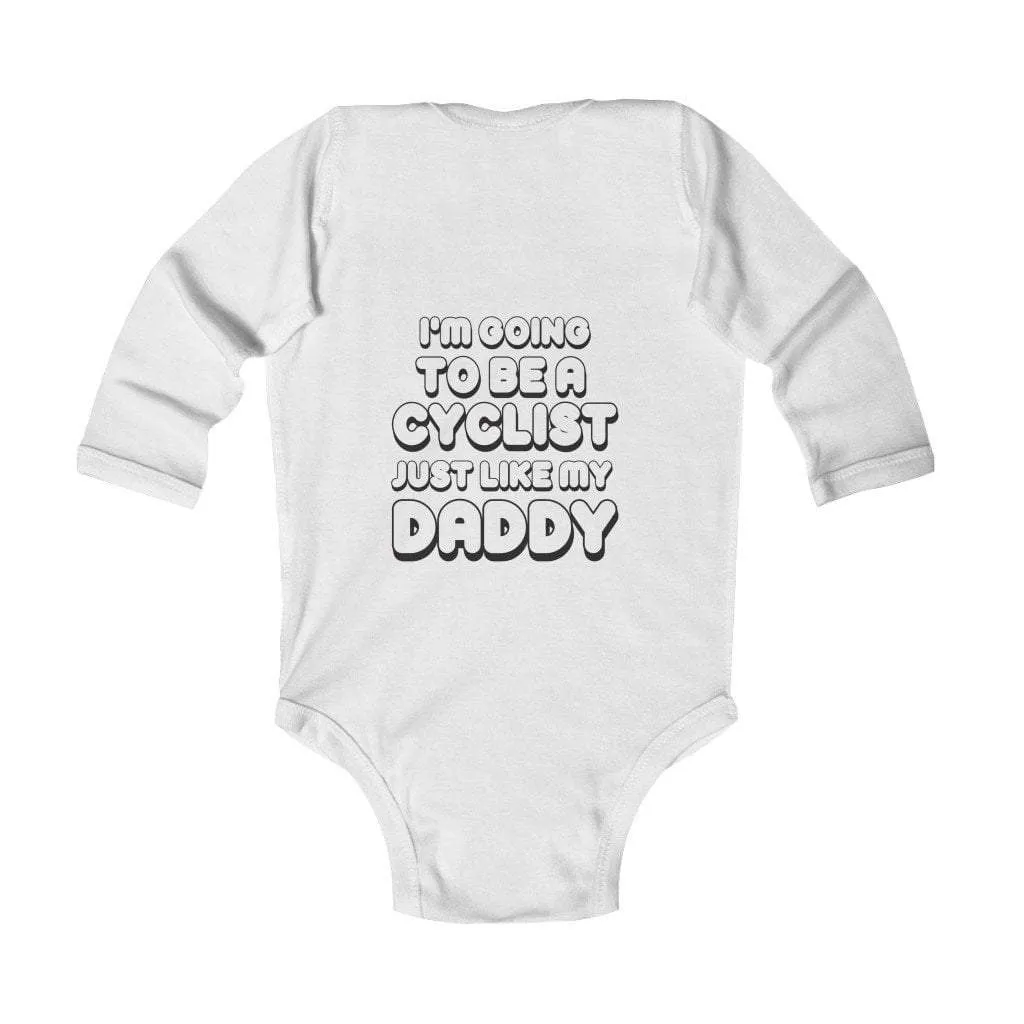 I'm Going To Be A Cyclist Like Daddy Bodysuit