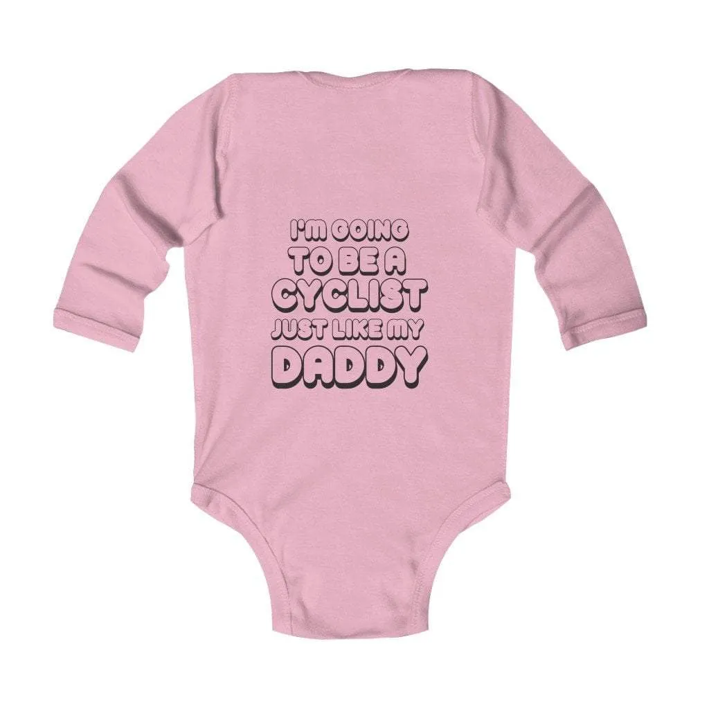 I'm Going To Be A Cyclist Like Daddy Bodysuit