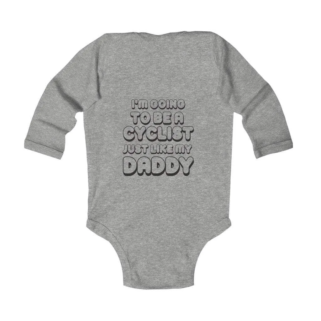 I'm Going To Be A Cyclist Like Daddy Bodysuit